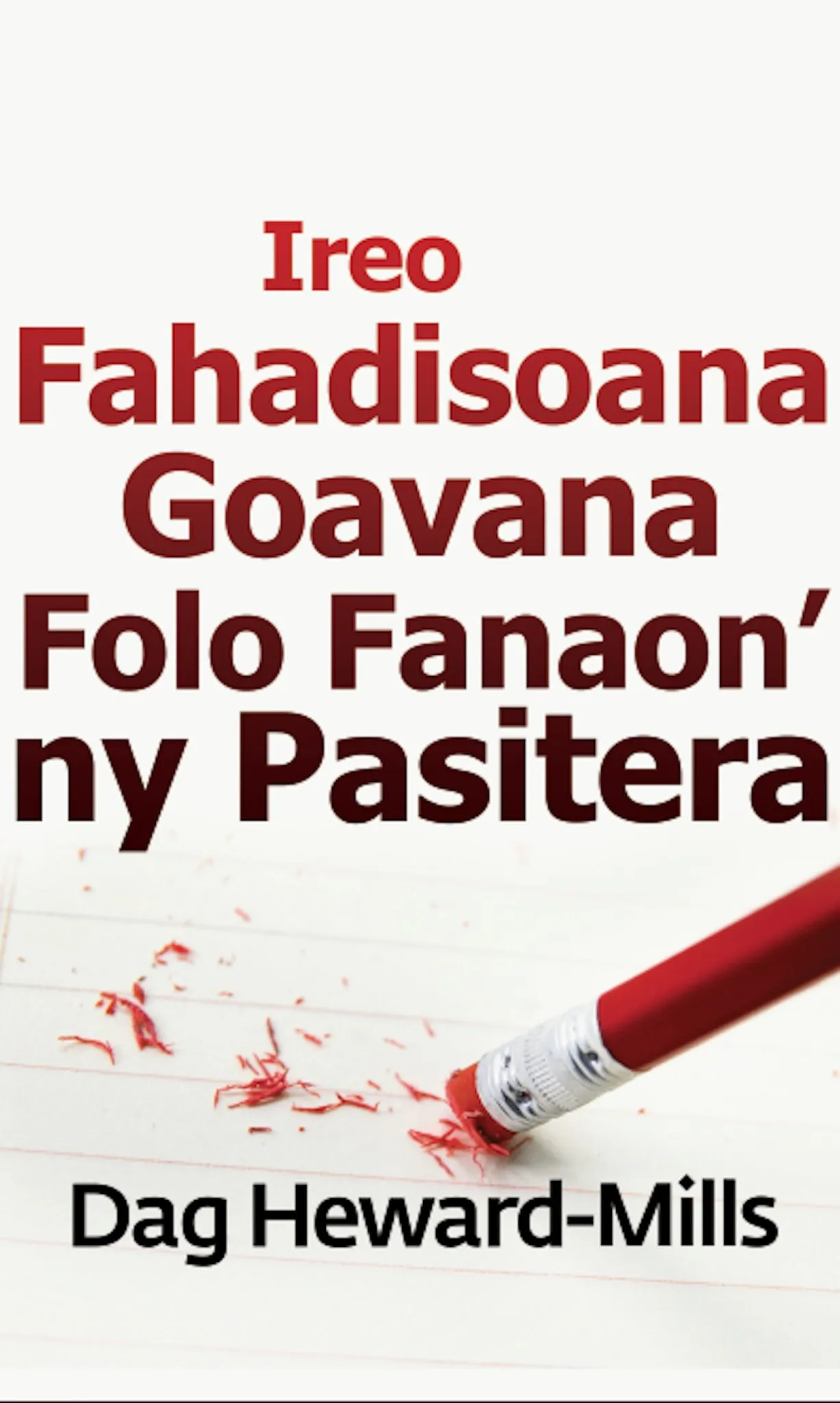 Ireo Fahadisoana Goavana Folo Fanaon Ny Pasitera